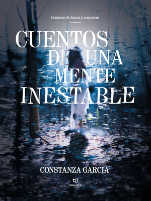 cover image of Cuentos de una mente inestable